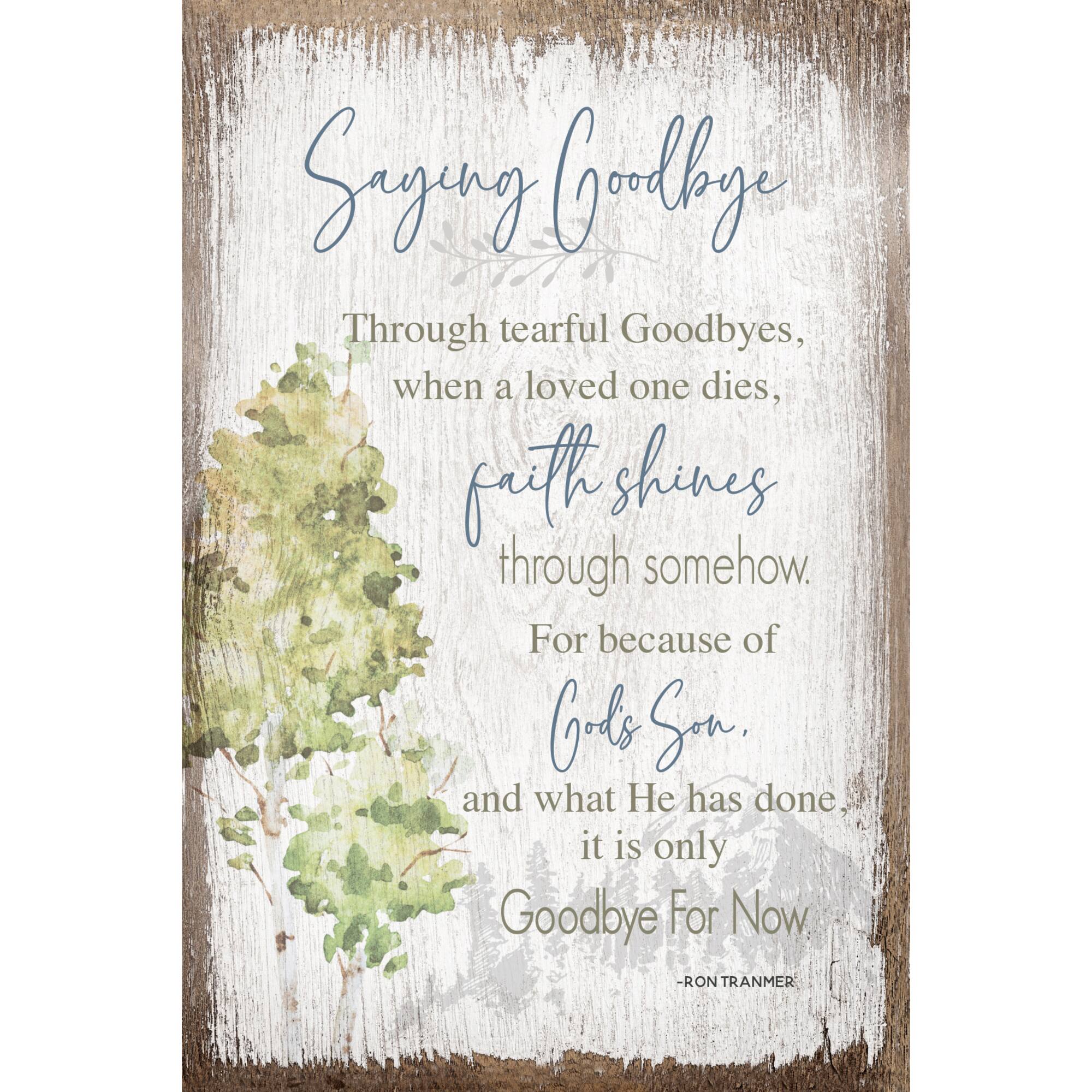 Saying Goodbye Inspirational Wood Plaque